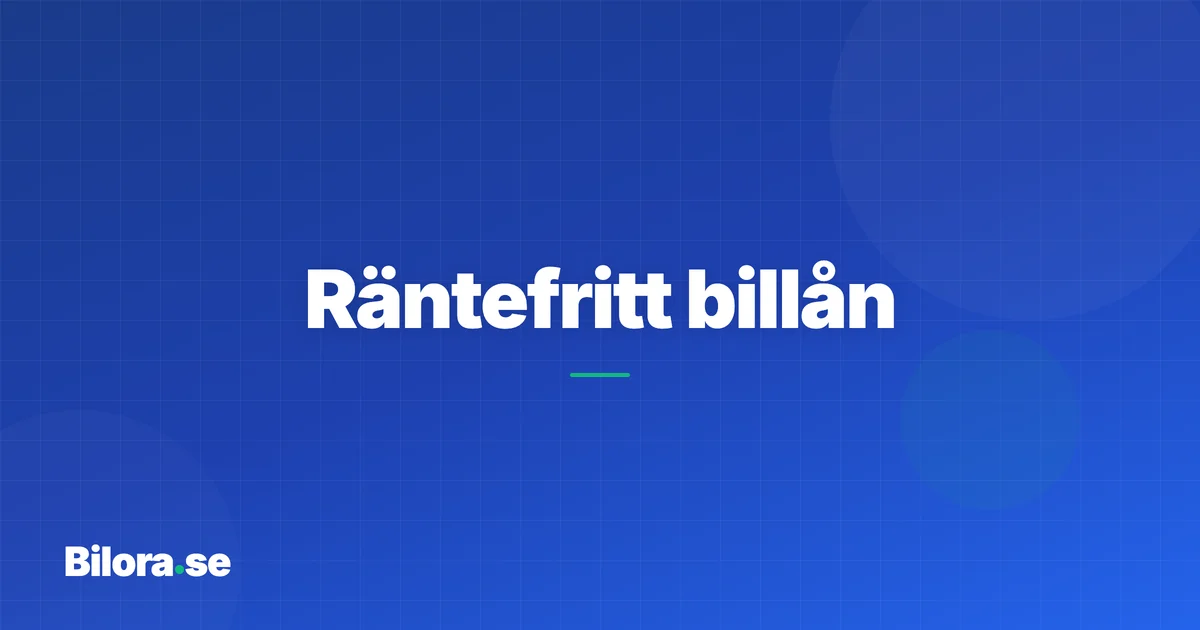 Räntefritt billån